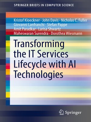 cover image of Transforming the IT Services Lifecycle with AI Technologies